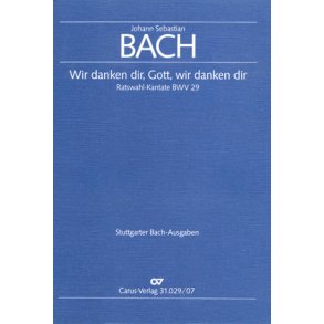 Wir danken dir, Gott, wir danken dir : Ratswahl-Kantate