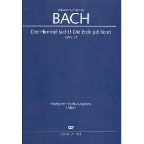 Der Himmel lacht! Die Erde jubilieret : Kantate zum ersten Ostertag