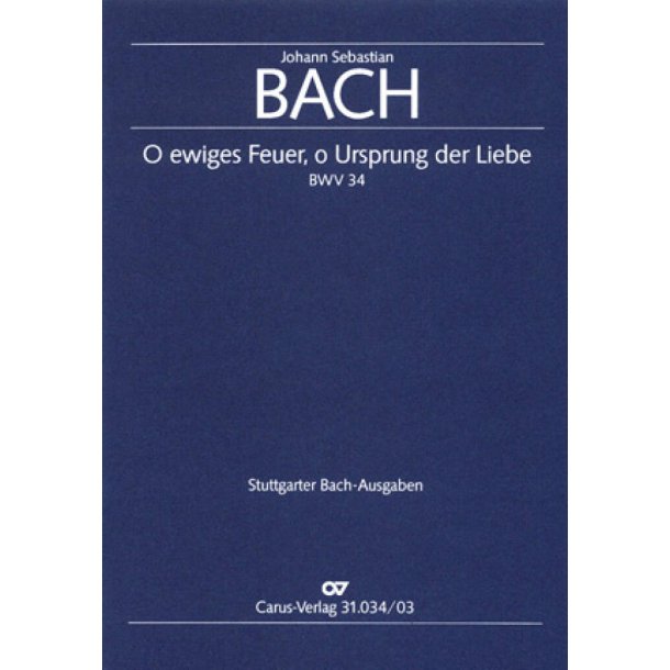 O ewiges Feuer, o Ursprung der Liebe : Kantate zum Pfingstfest (1. Pfingsttag)
