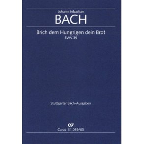 Brich dem Hungrigen dein Brot : Kantate zum 1. Sonntag nach Trinitatis