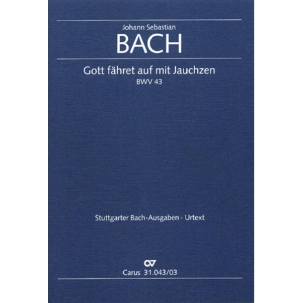 Gott f&auml;hret auf mit Jauchzen : Kantate zum Himmelfahrtsfest