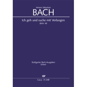 Ich geh und suche mit Verlangen : Kantate zum 20. Sonntag nach Trinitatis