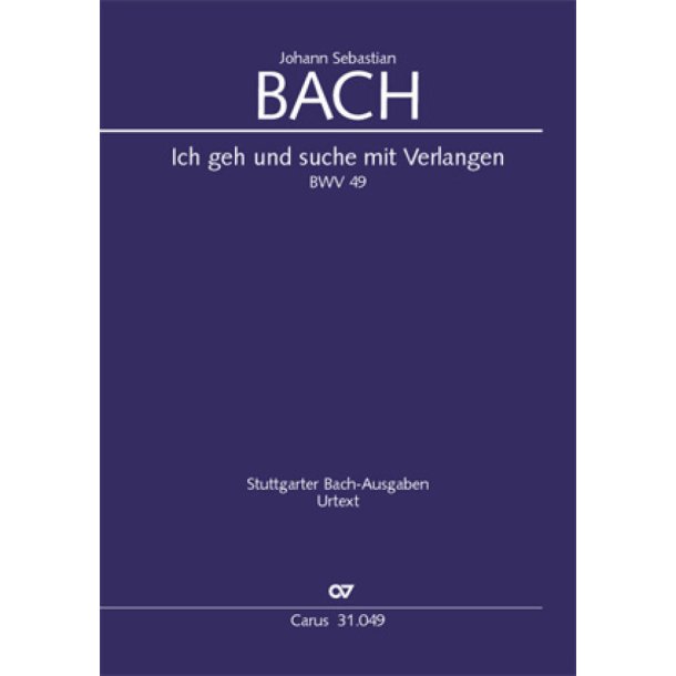 Ich geh und suche mit Verlangen : Kantate zum 20. Sonntag nach Trinitatis