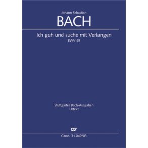 Ich geh und suche mit Verlangen : Kantate zum 20. Sonntag nach Trinitatis