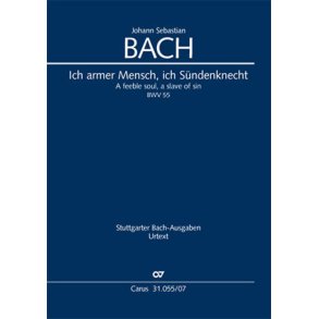A Feeble Soul, A Slave Of Sin : Cantata For The 22Nd Sunday After Trinity - Bwv 55