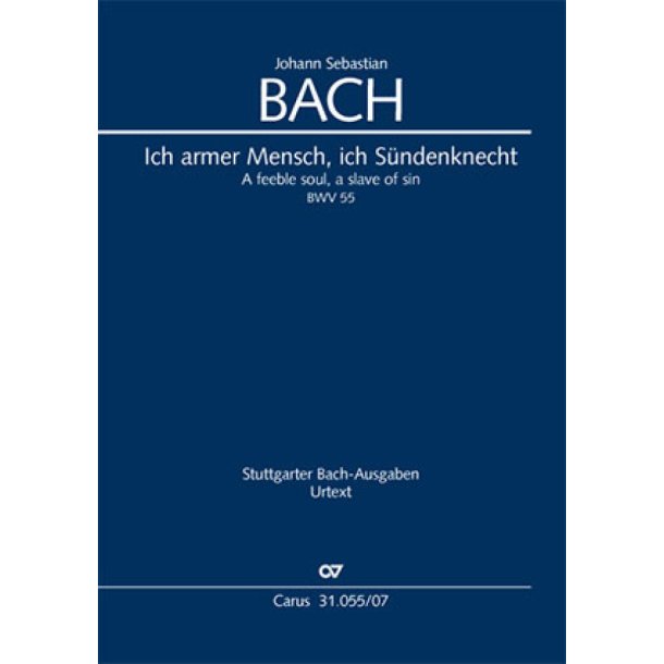 A Feeble Soul, A Slave Of Sin : Cantata For The 22Nd Sunday After Trinity - Bwv 55