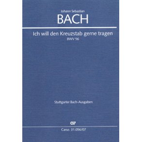 Ich will den Kreuzstab gerne tragen : Kantate zum 19. Sonntag nach Trinitatis