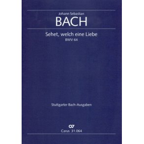 Sehet, welch eine Liebe hat uns der Vater erzeiget : Kantate zum 3. Weihnachtstag