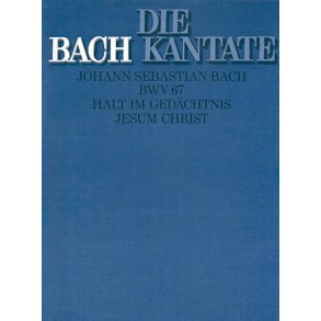 Halt im Gedächtnis Jesum Christ : Kantate zum Sonntag Quasimodogeniti