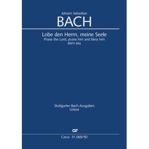 Praise the Lord, Praise Him and Bless Him : Cantata for 12th Sunday after Trinity BWV 69a