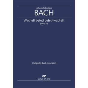 Wachet! betet! betet! wachet! : Kantate zum 26. Sonntag nach Trinitatis