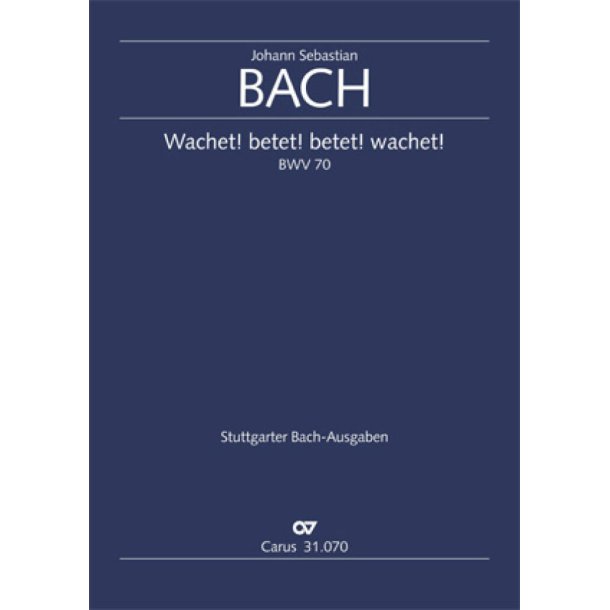 Wachet! betet! betet! wachet! : Kantate zum 26. Sonntag nach Trinitatis