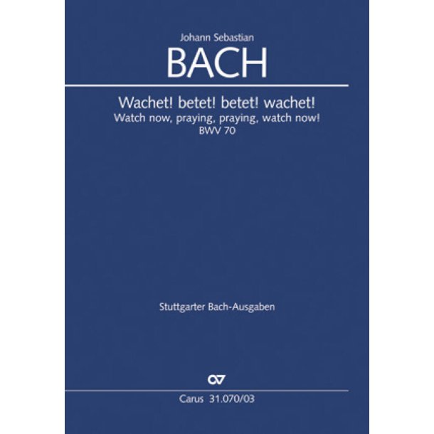 Wachet! betet! betet! wachet! : Kantate zum 26. Sonntag nach Trinitatis