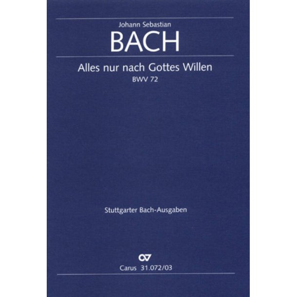 Alles nur nach Gottes Willen : Kantate zum 3. Sonntag nach Epiphanias