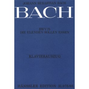 Die Elenden sollen essen : Kantate zum 1. Sonntag nach Trinitatis