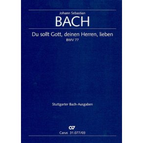 Du sollt Gott, deinen Herren, lieben : Kantate zum 13. Sonntag nach Trinitatis