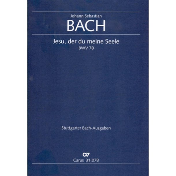 Jesu, der du meine Seele : Kantate zum 14. Sonntag nach Trinitatis