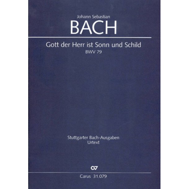 Gott, der Herr, ist Sonn und Schild : Kantate zum Reformationsfest