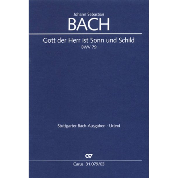 Gott, der Herr, ist Sonn und Schild : Kantate zum Reformationsfest