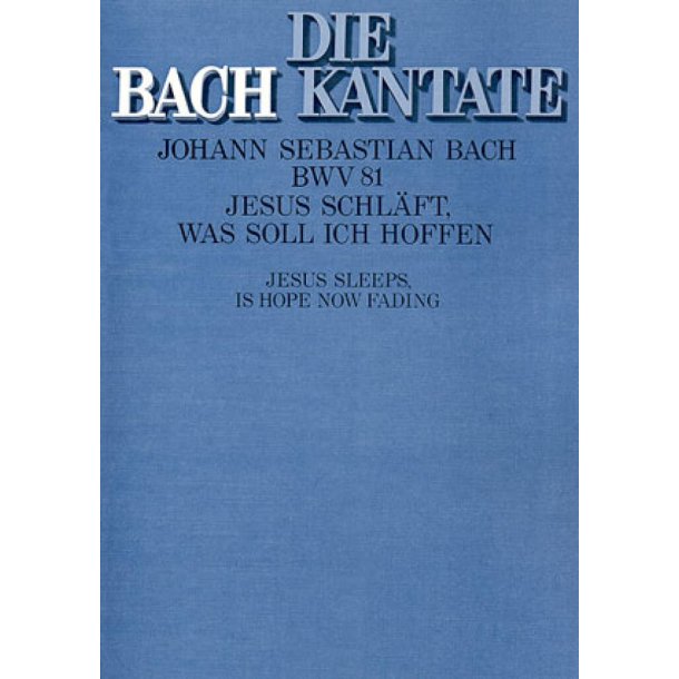 Jesus schl&auml;ft, was soll ich hoffen : Kantate zum 4. Sonntag nach Epiphanias