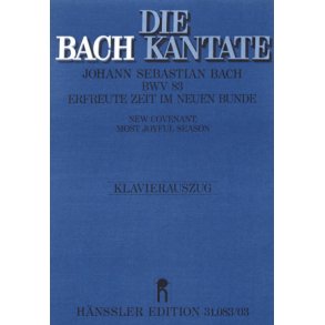 Erfreute Zeit im neuen Bunde : Kantate zum Fest Mariae Reinigung