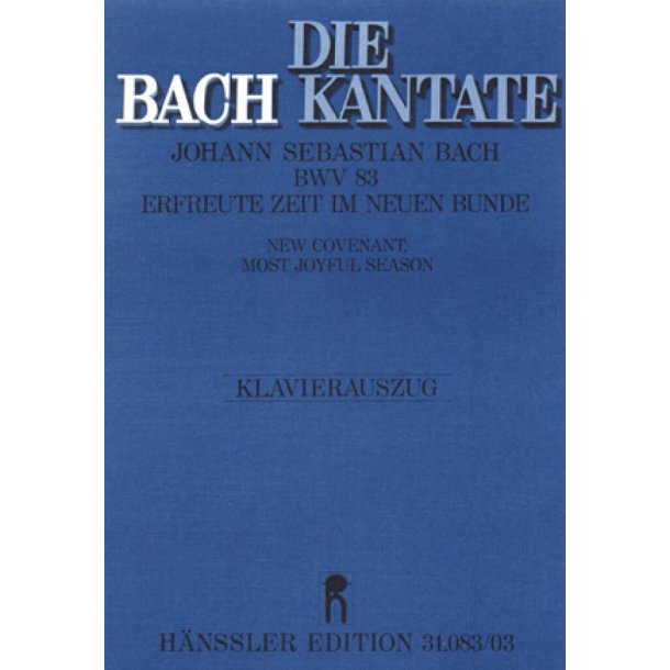 Erfreute Zeit im neuen Bunde : Kantate zum Fest Mariae Reinigung