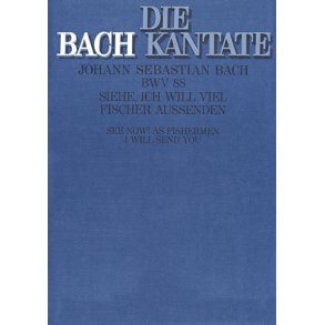 Siehe, ich will viel Fischer aussenden BWV 88 : Kantate zum 5. Sonntag nach Trinitatis