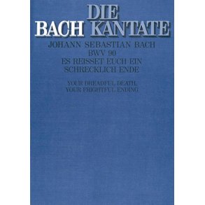 Es reißet euch ein schrecklich Ende : Kantate zum 25. Sonntag nach Trinitatis