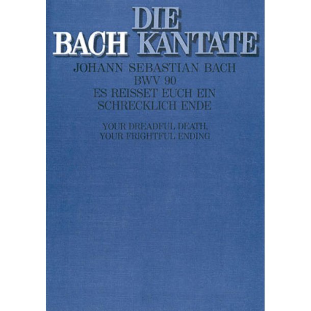Es rei&szlig;et euch ein schrecklich Ende : Kantate zum 25. Sonntag nach Trinitatis