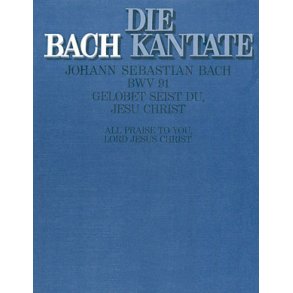 Kantate 091 Gelobet Seist Du Jesu Christ