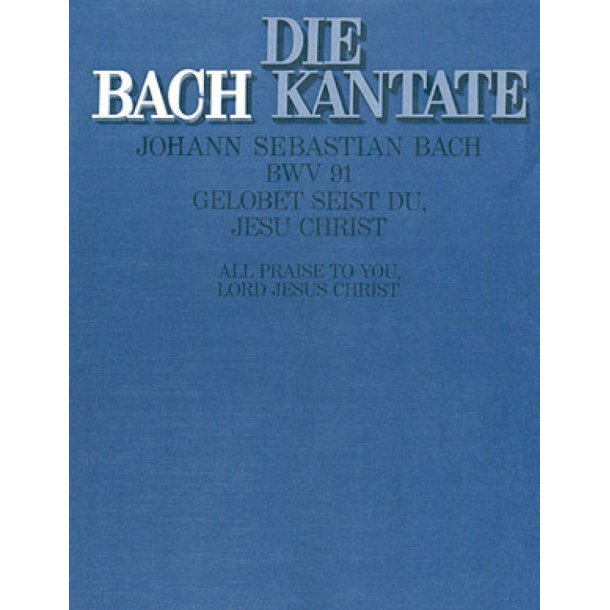 Kantate 091 Gelobet Seist Du Jesu Christ