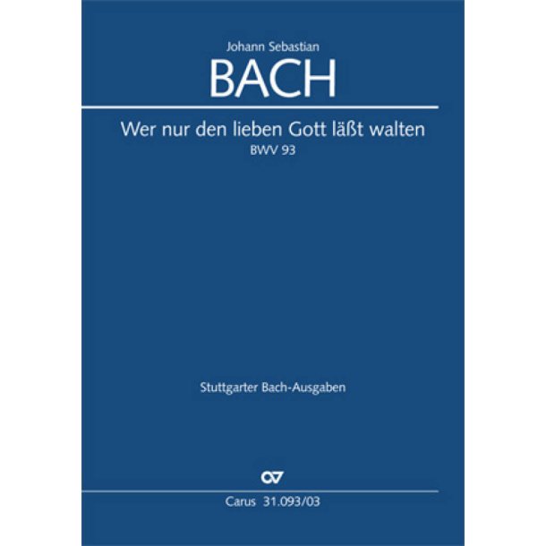 Wer nur den lieben Gott l&auml;&szlig;t walten : Kantate zum 5. Sonntag nach Trinitatis