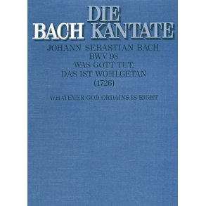 Was Gott tut, das ist wohlgetan [I] : Kantate zum 21. Sonntag nach Trinitatis