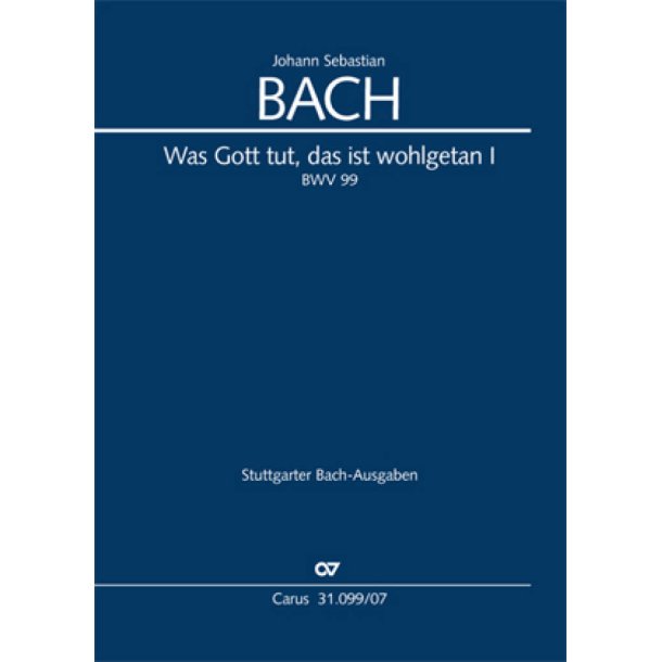 Was Gott tut, das ist wohlgetan [II] : Kantate zum 15. Sonntag nach Trinitatis
