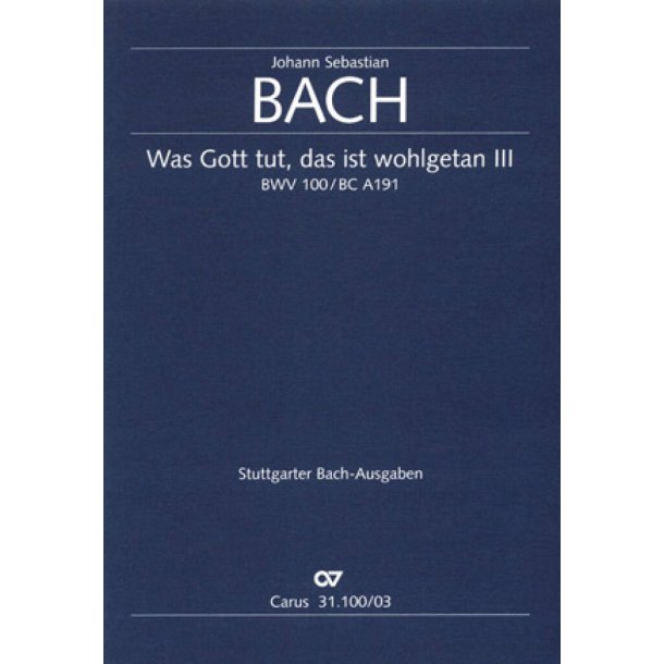 Was Gott tut, das ist wohlgetan [III] : G-Dur