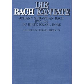 Du Hirte Israel, höre : Kantate zum Sonntag Misericordias Domini