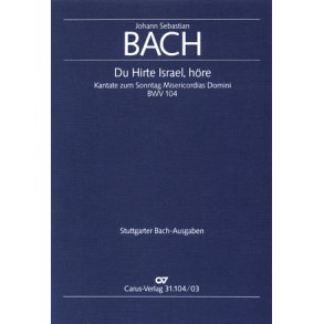 Du Hirte Israel, höre : Kantate zum Sonntag Misericordias Domini