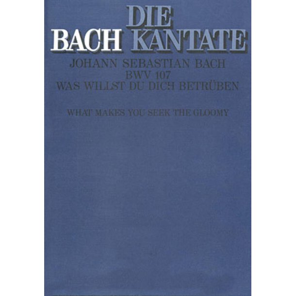 Was willst du dich betr&uuml;ben : Kantate zum 7. Sonntag nach Trinitatis
