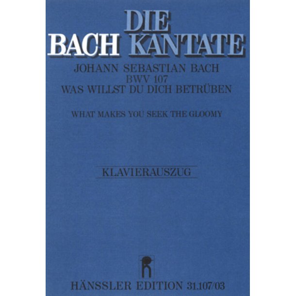 Was willst du dich betr&uuml;ben : Kantate zum 7. Sonntag nach Trinitatis