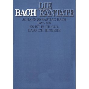 Es ist euch gut, daß ich hingehe : Kantate zum Sonntag Kantate
