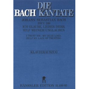 Ich glaube, lieber Herr, hilf meinem Unglauben : Kantate zum 21. Sonntag nach Trinitatis