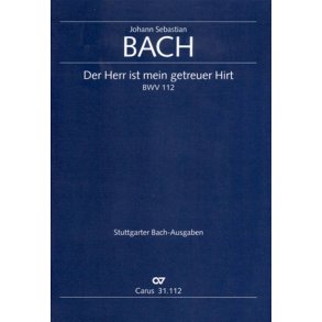 Der Herr ist mein getreuer Hirt BWV 112 : Kantate zum Sonntag Misericordias Domini