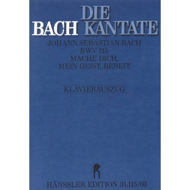 Mache dich, mein Geist, bereit : Kantate zum 22. Sonntag nach Trinitatis