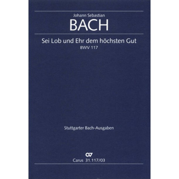 Sei Lob und Ehr dem h&ouml;chsten Gut : G-Dur