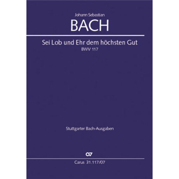 Sei Lob und Ehr dem h&ouml;chsten Gut : G-Dur