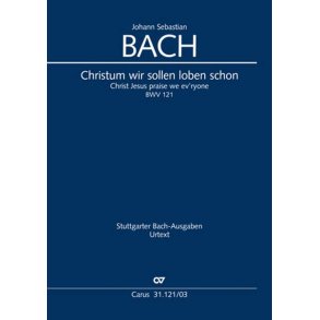 Christum Wir Sollen Loben Schon : Kantate Zum 2. Weihnachtstag - BWV 121