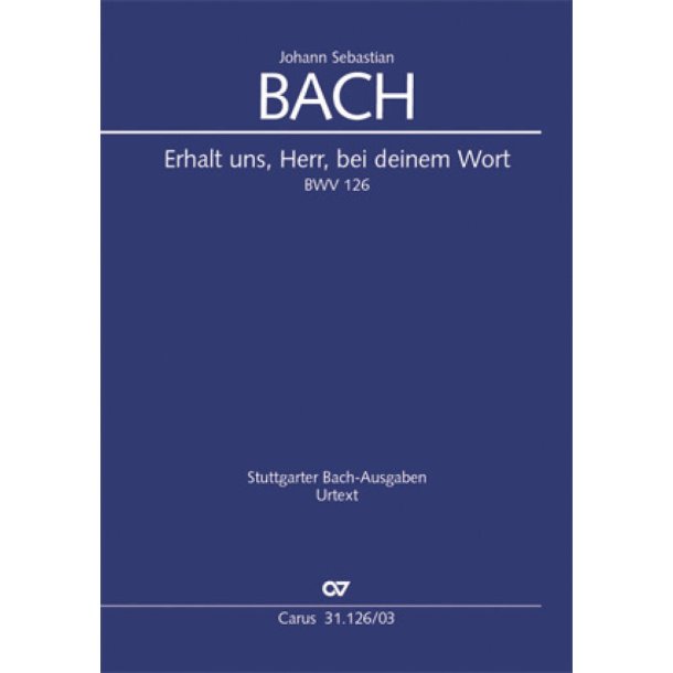 Erhalt uns, Herr, bei deinem Wort : Kantate zu Sexagesimae