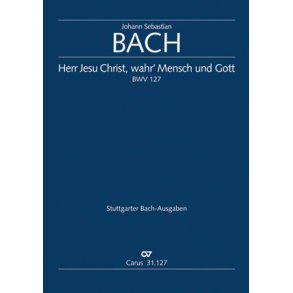 Herr Jesu Christ, wahr' Mensch und Gott : Kantate zum Sonntag Estomihi