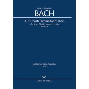 Auf Christi Himmelfahrt allein : Kantate zu Himmelfahrt
