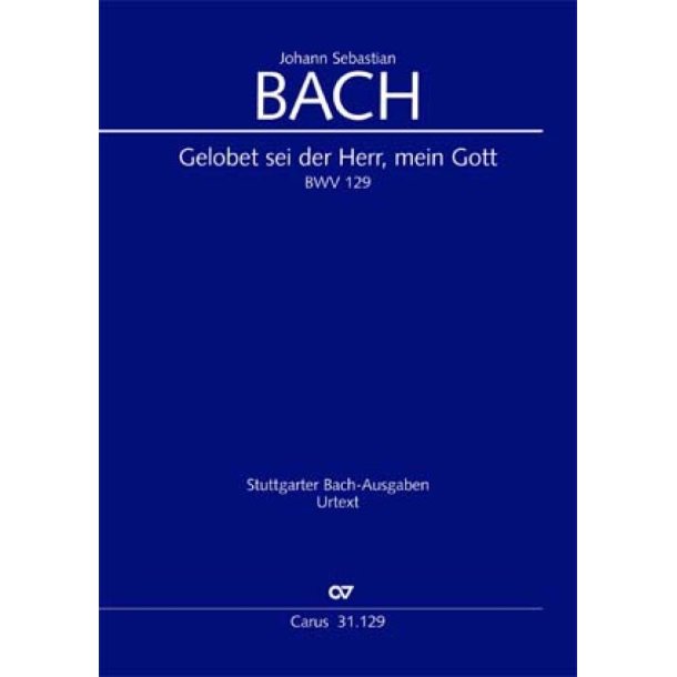 Gelobet sei der Herr, mein Gott : Kantate zum Trinitatisfest